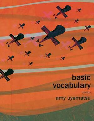 Basic Vocabulary by Amy Uyematsu
