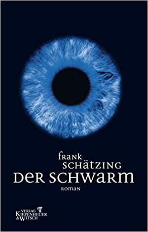 Der Schwarm: Roman by Frank Schätzing