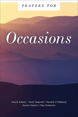 Prayers for Occasions by David Adam, Gerald O'Mahony, Nick Fawcett