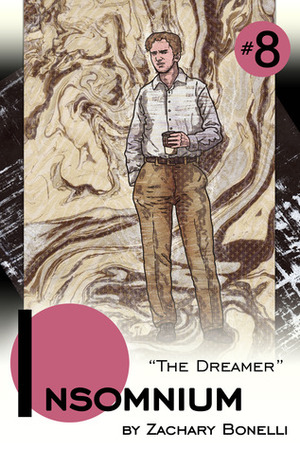 Insomnium #8 The Dreamer by Zachary Bonelli