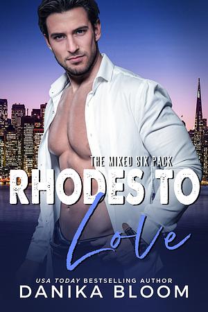 Rhodes to Love by Danika Bloom