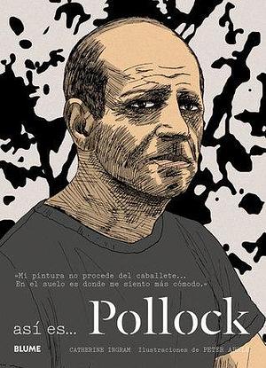 Así es . . . Pollock by Catherine Ingram, Peter Arkle