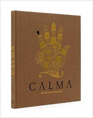 Calma: The Art of Stephan Doitschinoff by Hendrik Hellige, Robert Klanten, Stephan Doitschinoff