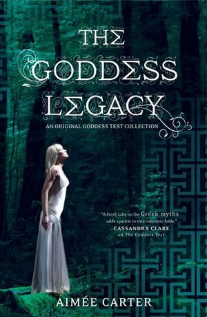 The Goddess Legacy by Aimée Carter