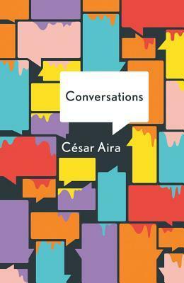 Conversations by César Aira, Katherine Silver