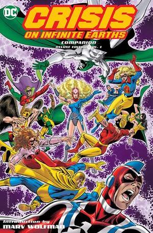 Crisis on Infinite Earths Companion Deluxe Edition Vol. 1 by Gerry Conway, Steve Englehart, George Pérez, Marv Wolfman, Elliot S! Maggin, Roy Thomas, Robert Kanigher