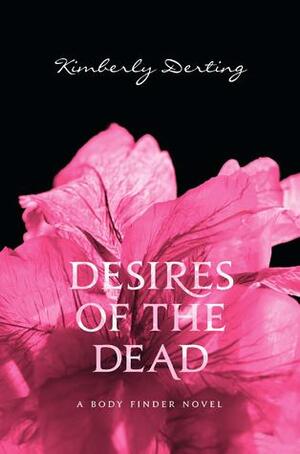 Desires of the Dead by Kimberly Derting