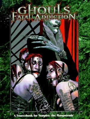Ghouls: Fatal Addiction by Ronni Radner, Ethan Skemp
