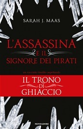 L'assassina e il signore dei pirati by Giovanna Scocchera, Sarah J. Maas, Valentina Altini