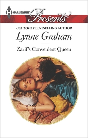 Zarif's Convenient Queen by Lynne Graham