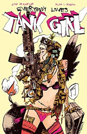 Everybody Loves Tank Girl #1 by Alan C. Martin, Jim Mahfood