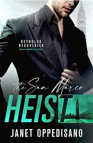 The San Marco Heist by Janet Oppedisano