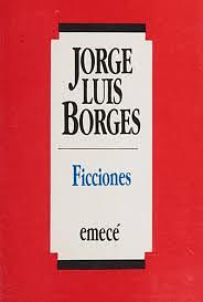 Ficciones by Jorge Luis Borges