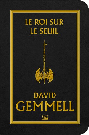 Le Roi Sur Le Seuil by David Gemmell