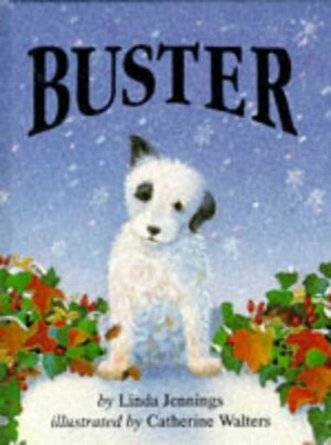 Buster by Linda M. Jennings