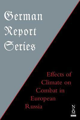 German Report Series: Effects of Climate on Combat in European Russia by 