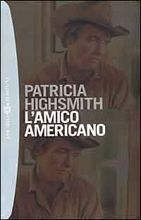 L'amico americano by Patricia Highsmith