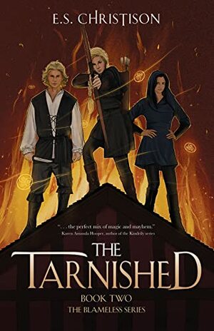 The Tarnished  by E.S. Christison