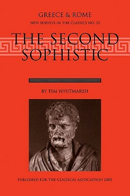 The Second Sophistic by Timothy Whitmarsh