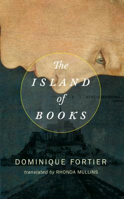 The Island of Books by Dominique Fortier