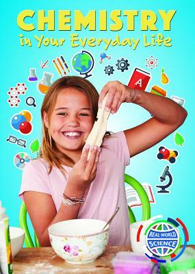 Chemistry in Your Everyday Life by Thomas R. Rybolt