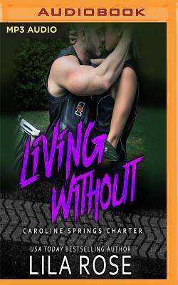 Living Without by Lila Rose