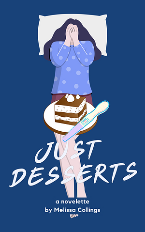 Just Desserts by Melissa Collings