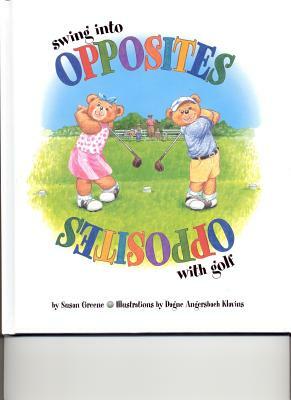 Swing Into Opposites with Golf by Susan Greene
