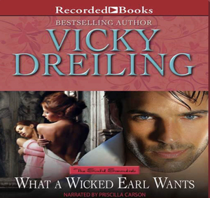 What a Wicked Earl Wants by Vicky Dreiling