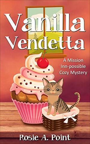 Vanilla Vendetta by Rosie A. Point