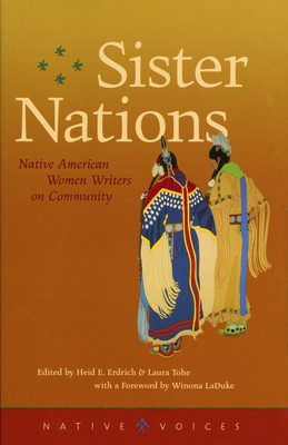 Sister Nations: Native American Women Writers on Community by 