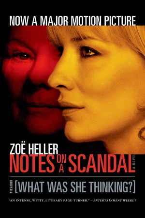 Notes on a Scandal: What Was She Thinking? by Zoë Heller