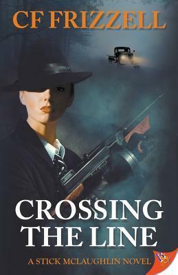 Crossing the Line by C.F. Frizzell
