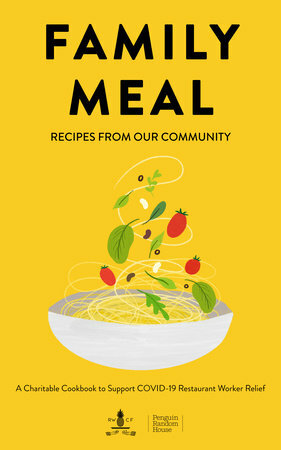 Family Meal: Recipes from Our Community by Penguin Random House