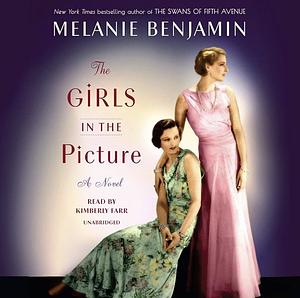 The Girls in the Picture by Melanie Benjamin