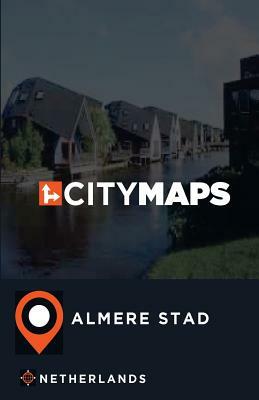 City Maps Almere Stad Netherlands by James McFee