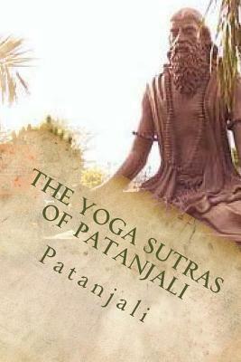 The Yoga Sutras of Patanjali by Patanjali, Charles Johnston