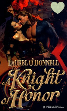 A Knight of Honor by Laurel O'Donnell