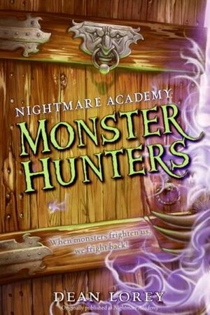 Monster Hunters by Dean Lorey, Brandon Dorman