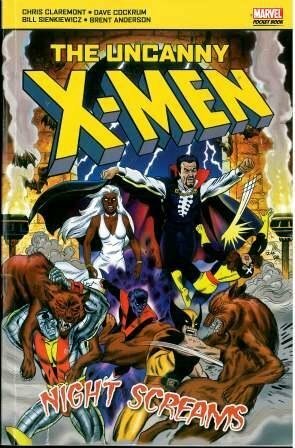 The Uncanny X-men: Night Screams by Dave Cockrum, Bill Sienkiewicz, Brent Anderson, Chris Claremont