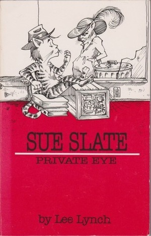 Sue Slate: Private Eye by Lee Lynch