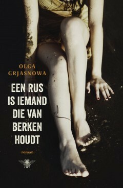 Een Rus is iemand die van berken houdt by Olga Grjasnowa