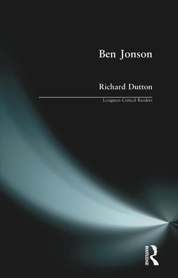 Ben Jonson by Richard Dutton