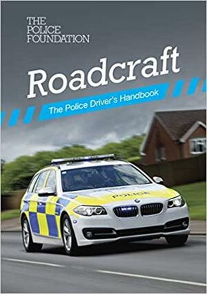Roadcraft: The Police Driver's Handbook by Philip Coyne, Penny Mares, Barbara MacDonald