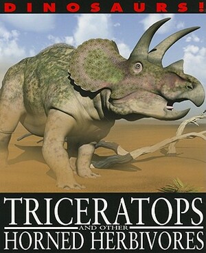 Triceratops and Other Horned Herbivores by David West