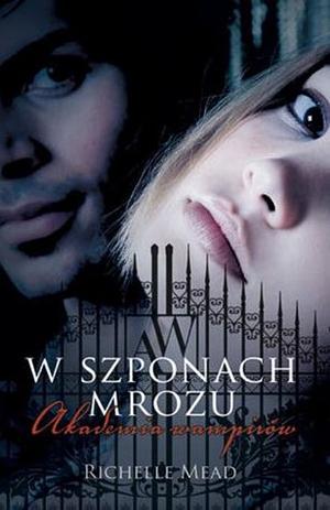 W szponach mrozu by Richelle Mead