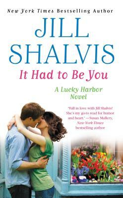 It Had to Be You by Jill Shalvis
