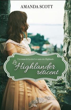 Les nuits des Highlands: Tome 1, Le Highlander réticent by Amanda Scott, Lynda Leith