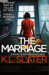 The Marriage by K.L. Slater
