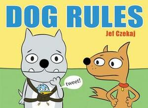 Dog Rules by Jef Czekaj